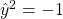 \hat{y}^2=-1