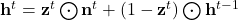 \mathbf{h}^t = \mathbf{z}^t \bigodot \mathbf{n}^{t} + (1-\mathbf{z}^t) \bigodot \mathbf{h}^{t-1}